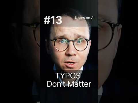 Why Typos Don't Matter